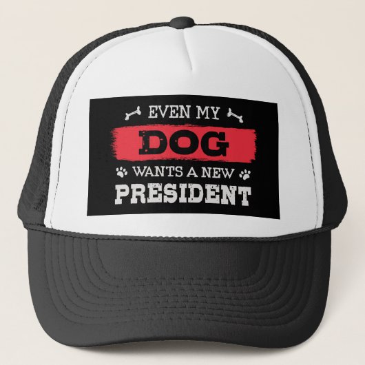 Zelfs mijn hond wil een nieuw president trucker pet (Voorkant)
