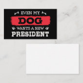 Zelfs mijn hond wil een nieuw president visitekaartje (Voorkant / Achterkant)