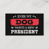 Zelfs mijn hond wil een nieuw president visitekaartje (Voorkant)
