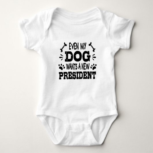 Zelfs mijn hond wil een nieuwe president romper (Voorkant)