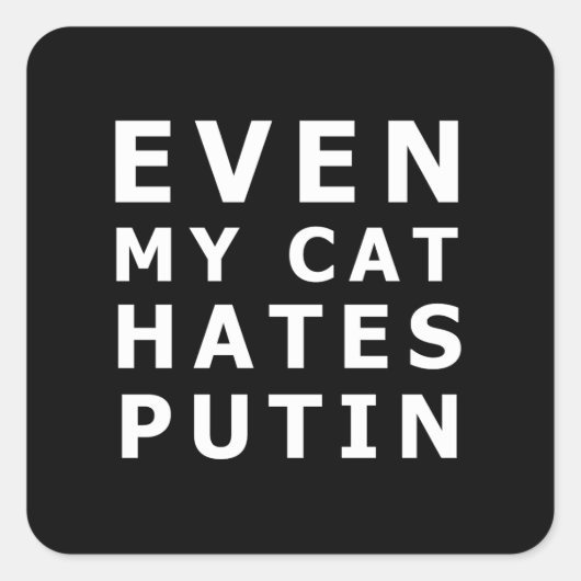 Zelfs mijn kat haat Poetin Vierkante Sticker (Voorkant)