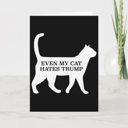 Zelfs mijn kat haat Trump Kaart (Voorkant)