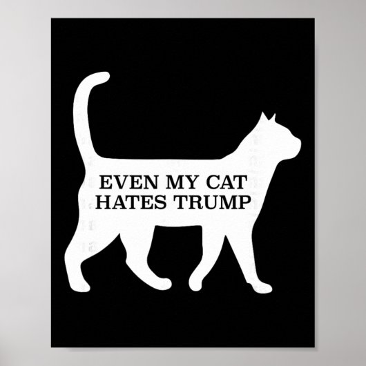 Zelfs mijn kat haat Trump Poster (Voorkant)