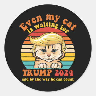 Zelfs Mijn Kat Wacht Op Trump 2024 Kleding Ronde Sticker