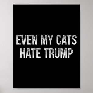 Zelfs mijn katten haten Trump - Vintage stijl - Poster