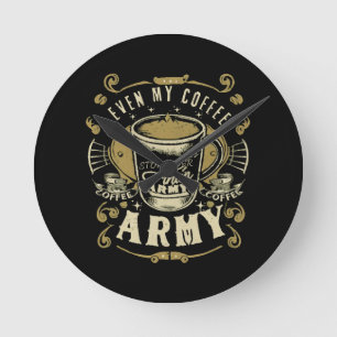 Zelfs mijn koffie is sterker dan het leger ronde klok