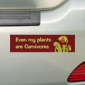Zelfs mijn planten zijn Carnivoren Bumpersticker (Op auto)