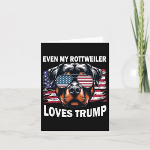 Zelfs mijn Rottweiler houdt van Trump, Trump-aanha Kaart