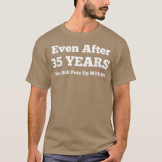 Zelfs na 35 jaar steekt ze nog steeds met me mee. t-shirt