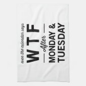 Zelfs na maandag dinsdag staat in de agenda WTF Theedoek (Verticaal)