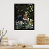 "Zelfs Natuur kan een slechte haardag hebben!" Afd Poster (Keuken)