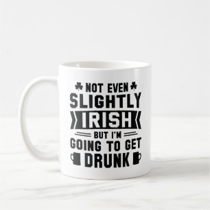 Zelfs niet licht Iers, maar ik word Drink Koffiemok