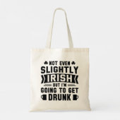 Zelfs niet licht Iers, maar ik word Drink Tote Bag (Achterkant)