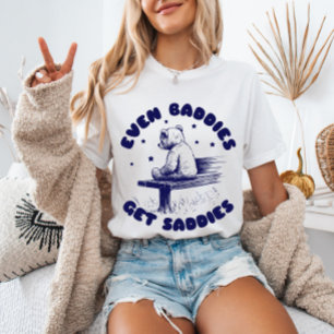 Zelfs slechteriken krijgen droevige  teddybeer t-shirt