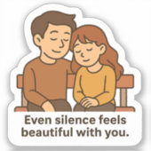 Zelfs stilte voelt mooi sticker (Voorkant)