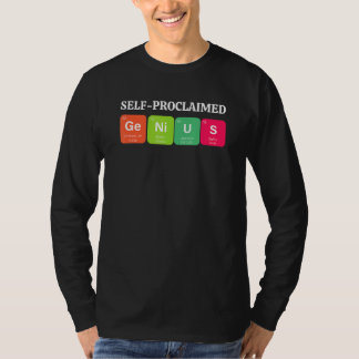 Zelfuitgeroepen geniaal sarcastisch voor slimmere  t-shirt
