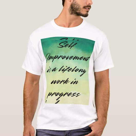 Zelfverbetering levenslang t-shirt (Voorkant)