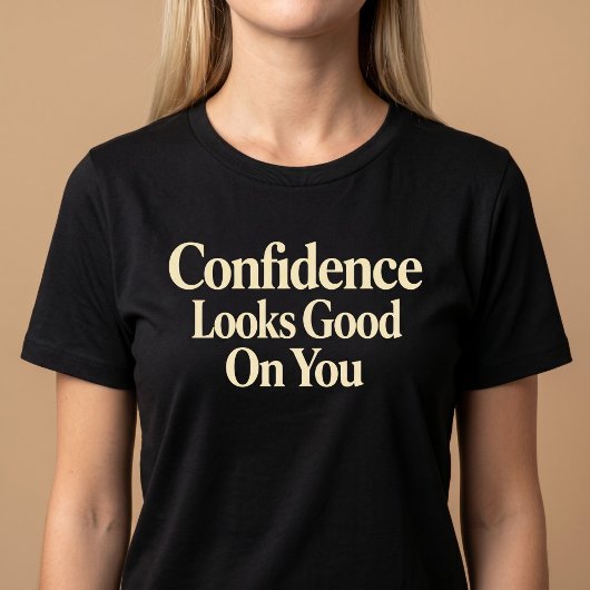 Zelfvertrouwen Staat Je Goed T-shirt