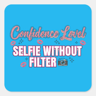 Zelfvertrouwensniveau: selfie zonder filter – Grap Vierkante Sticker
