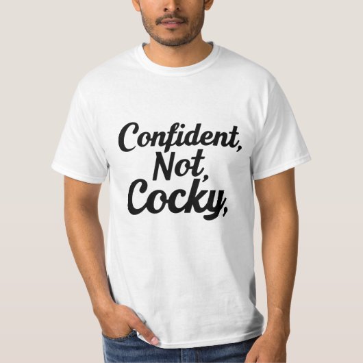 Zelfverzekerd, niet eigenwijs t-shirt (Voorkant)