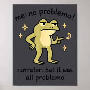 Zelfverzekerde Kikker Meme Me Geen Probleem Vertel Poster