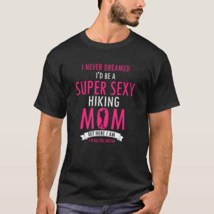 Zelfverzekerde Wandelende Moeder die het Pad Leeft T-shirt