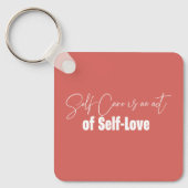 Zelfverzorging is een daad van zelfliefde sleutelhanger (Voorkant)