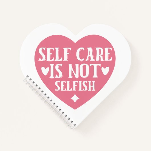 Zelfverzorging is niet egoïstisch notitieboek (Voorkant)