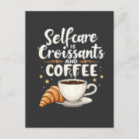 Zelfzorg is croissant en koffie cafeïne patserij