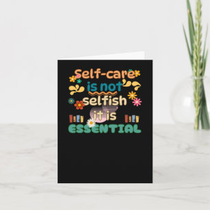 Zelfzorg is geen egoïstisch bewustzijn van geestel kaart