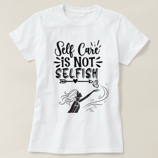 "Zelfzorg is niet egoïstisch" Inspirerend afbeeldi T-shirt (Design voorkant)