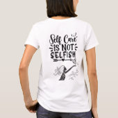 "Zelfzorg is niet egoïstisch" Inspirerend afbeeldi T-shirt (Achterkant)
