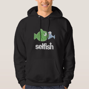 Zelfzuchtige kleine vis die grote vissen als een s hoodie