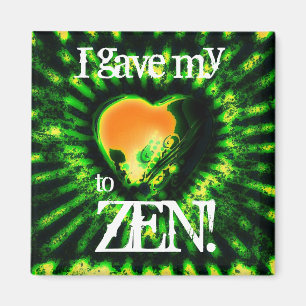 Zen5, ik gaf mijn, aan, ZEN! Magneet