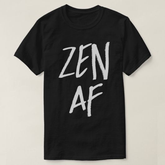 Zen AF Schattigee Yoga Meditatie T-shirt (Design voorkant)