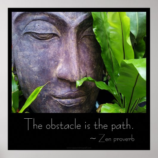 Zen Boeddha het Hindernis is het Pad Poster (Voorkant)