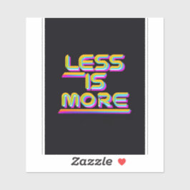 Zen dacht minder is meer sticker