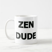 ZEN DUDE KOFFIEMOK (Links)