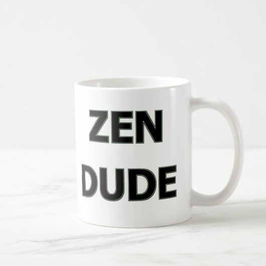 ZEN DUDE KOFFIEMOK (Rechts)