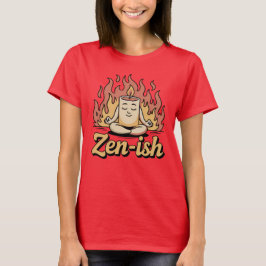 Zen-ish | Funny Meditation in Chaos Candle Design T-shirt