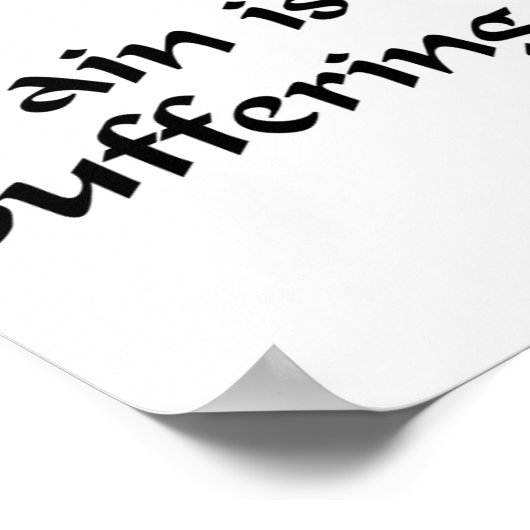 Zen Joy - Suffering is optioneel Poster (Hoek)