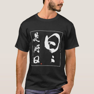Zen Koan Elke dag is een fijne dag Japans Zen Call T-shirt