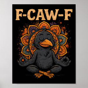 Zen Kraai F Kraai F Raaf Fcawf Grappige Meditatie Poster