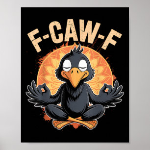Zen Kraai F Kraai F Raaf Fcawf Grappige Meditatie Poster