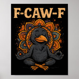 Zen Kraai F Kraai F Raaf Fcawf Grappige Meditatie Poster