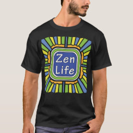 Zen Life voor mij T-Shirt