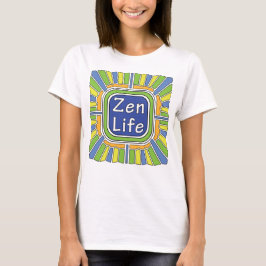 Zen Life voor mij T-Shirt