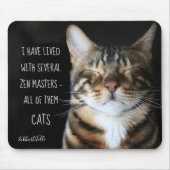 Zen Master/Funny Quote/Cat Photo Muismat (Voorkant)