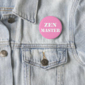 Zen Master Gifts Ronde Button 5,7 Cm (In situ)