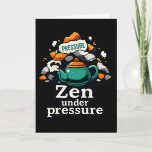 Zen onder druk Theepot Chill Vibes Mentale Gezondh Kaart